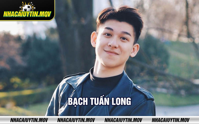 Bach Tuan Long Sơ lược về kinh nghiệm Bạch Tuấn Long