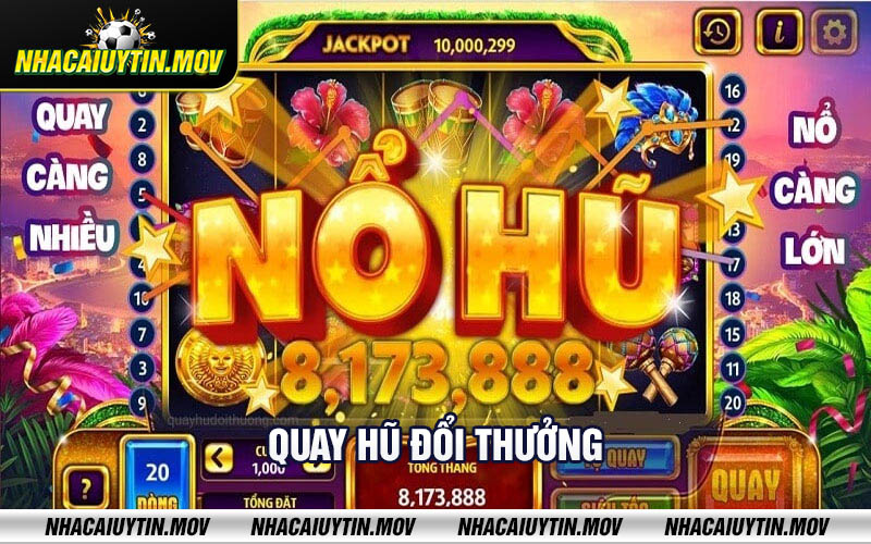 Quay hu doi thuong Quay hũ đổi thưởng