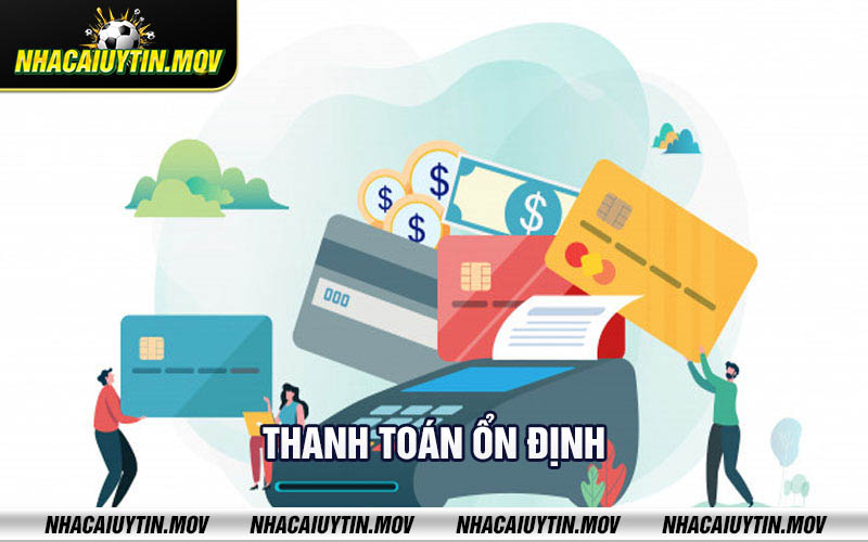 Thanh toan on dinh Thanh toán ổn định