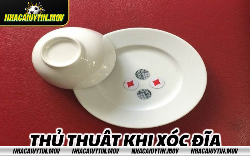 Thu thuat khi xoc dia Thủ thuật khi xóc đĩa